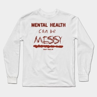 Mental health can be messy. - red Long Sleeve T-Shirt